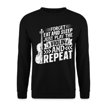 Forget Eat And Sleep Just Play The Violin And Repe - Unisex Pullover - Schwarz - Vorne - Alina (178cm) & Michal (187cm)