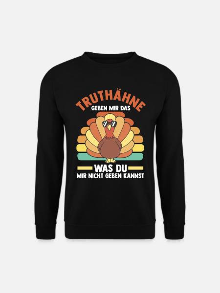 Truthuhn Truthahn - Unisex Pullover - Schwarz