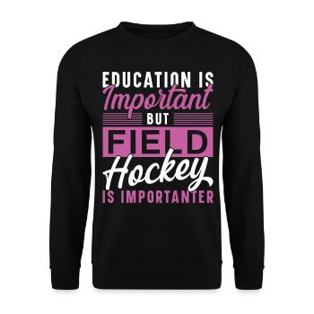 Field Hockey Education Is - Unisex Pullover - Schwarz - Vorne - Alina (178cm) & Michal (187cm)