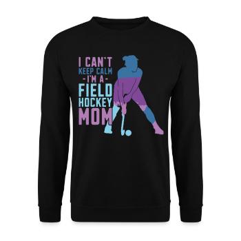 Field Hockey Mom I Can't Keep Calm - Unisex Pullover - Schwarz - Vorne - Alina (178cm) & Michal (187cm)
