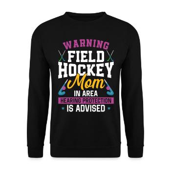 Field Hockey Mom Warning Field - Unisex Pullover - Schwarz - Vorne - Alina (178cm) & Michal (187cm)