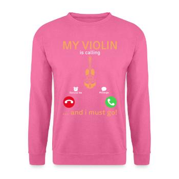 Mon violon appelle et je dois aller drôle de violon Lo - Sweat-shirt Unisexe - rose - Devant