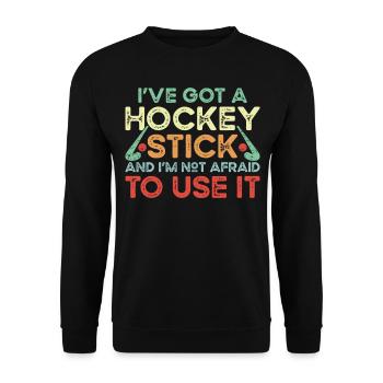 Field Hockey I've Got A Hockey - Unisex Pullover - Schwarz - Vorne - Alina (178cm) & Michal (187cm)
