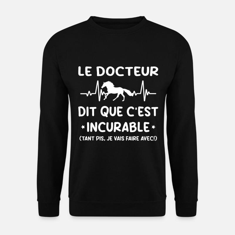 Cheval - c'est incurable - Sweat-shirt Unisexe - noir
