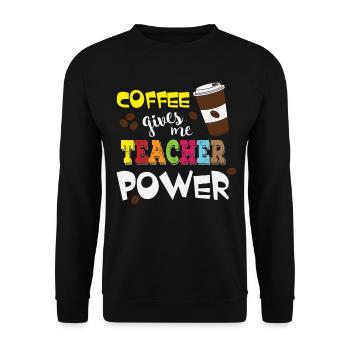 Coffee Gives Me Teacher Powers - Coffee Teacher - Unisex Sweatshirt - black - Front - Alina (178cm) & Michal (187cm)