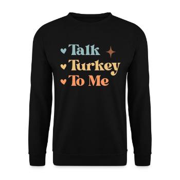 Talk Turkey To Me - Turkey Retro Thanksgiving - Unisex Pullover - Schwarz - Vorne - Alina (178cm) & Michal (187cm)