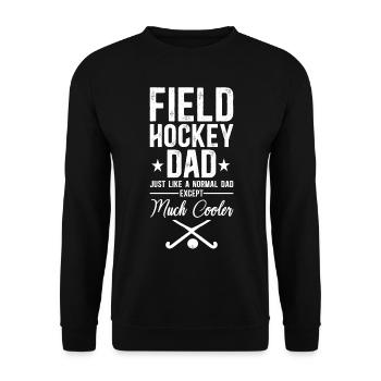 Field Hockey Dad Field Hockey Dad - Unisex Pullover - Schwarz - Vorne - Alina (178cm) & Michal (187cm)