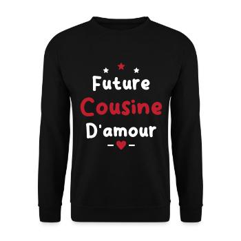 Future cousine d'amour - Sweat-shirt Unisexe - noir - Devant - Alina (178cm) & Michal (187cm)