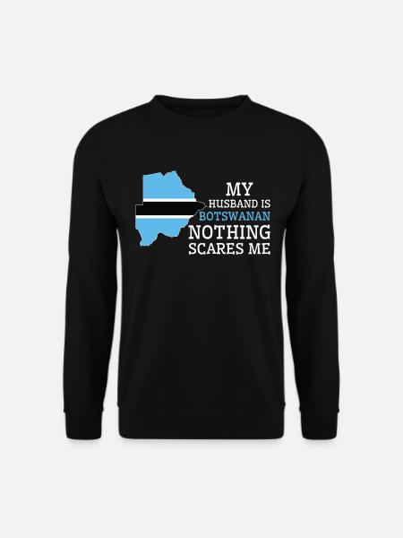 Nichts macht mir Angst Meine Frau ist Botswanerin - Unisex Pullover - Schwarz