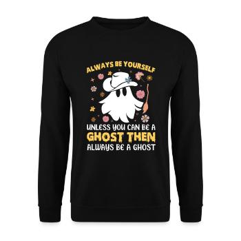 Halloween Ghost toujours être vous-même à moins que vous ne le puissiez - Sweat-shirt Unisexe - noir - Devant - Alina (178cm) & Michal (187cm)