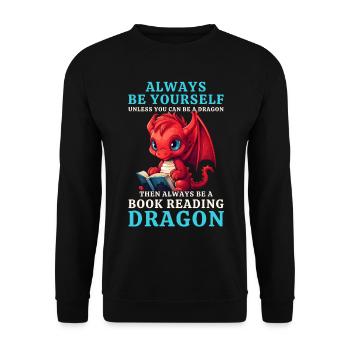 "Always Be Yourself" - Bücher lesen Roter Drachen - Unisex Pullover - Schwarz - Vorne - Alina (178cm) & Michal (187cm)