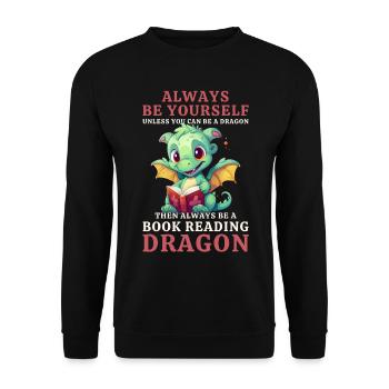 "Always Be Yourself" - Bücher lesen Grüner Drachen - Unisex Pullover - Schwarz - Vorne - Alina (178cm) & Michal (187cm)