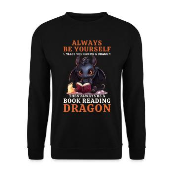 Always Be Yourself: Bücher lesen Schwarzer Drachen - Unisex Pullover - Schwarz - Vorne - Alina (178cm) & Michal (187cm)