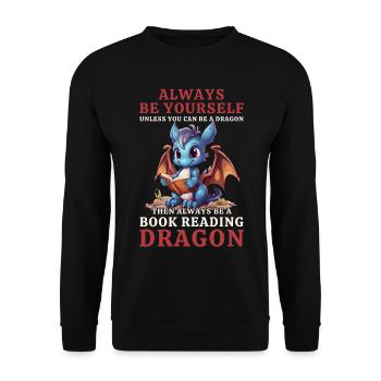 "Always Be Yourself" - Bücher lesen Blauer Drachen - Unisex Pullover - Schwarz - Vorne - Alina (178cm) & Michal (187cm)