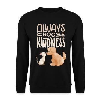 Chien et chat disant, citation de motivation gentillesse - Sweat-shirt Unisexe - noir - Devant - Alina (178cm) & Michal (187cm)