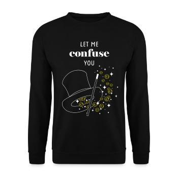 Magicien de scène, Farceur, Magicien de rue, Magie - Sweat-shirt Unisexe - noir - Devant - Alina (178cm) & Michal (187cm)