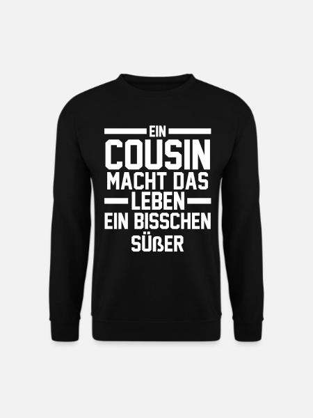 Cousins Cousin - Unisex Pullover - Schwarz