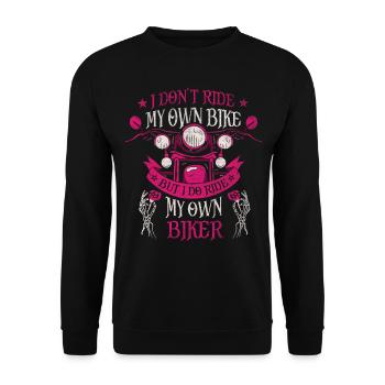 I Don't Ride My Own Bike But I Ride My Own Biker - Unisex Pullover - Schwarz - Vorne - Alina (178cm) & Michal (187cm)