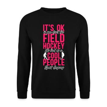 Field Hockey It's Ok If You Don't - Unisex Pullover - Schwarz - Vorne - Alina (178cm) & Michal (187cm)