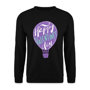 Happy Valentines Day, Heißluftballon, Spruch - Unisex Pullover - Schwarz - Vorne - Alina (178cm) & Michal (187cm)