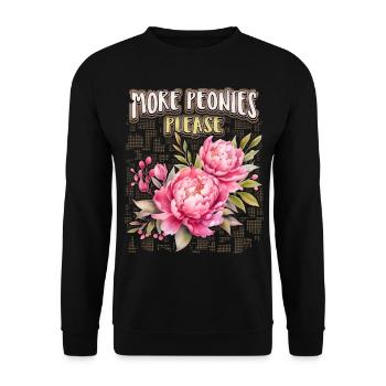 Peonies Illustration, Pink Peony, Saying - Unisex Sweatshirt - black - Front - Alina (178cm) & Michal (187cm)