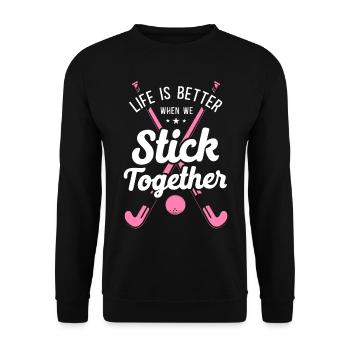 Field Hockey Life Is Better When - Unisex Pullover - Schwarz - Vorne - Alina (178cm) & Michal (187cm)