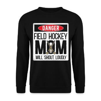Field Hockey Mom Danger Field - Unisex Pullover - Schwarz - Vorne - Alina (178cm) & Michal (187cm)