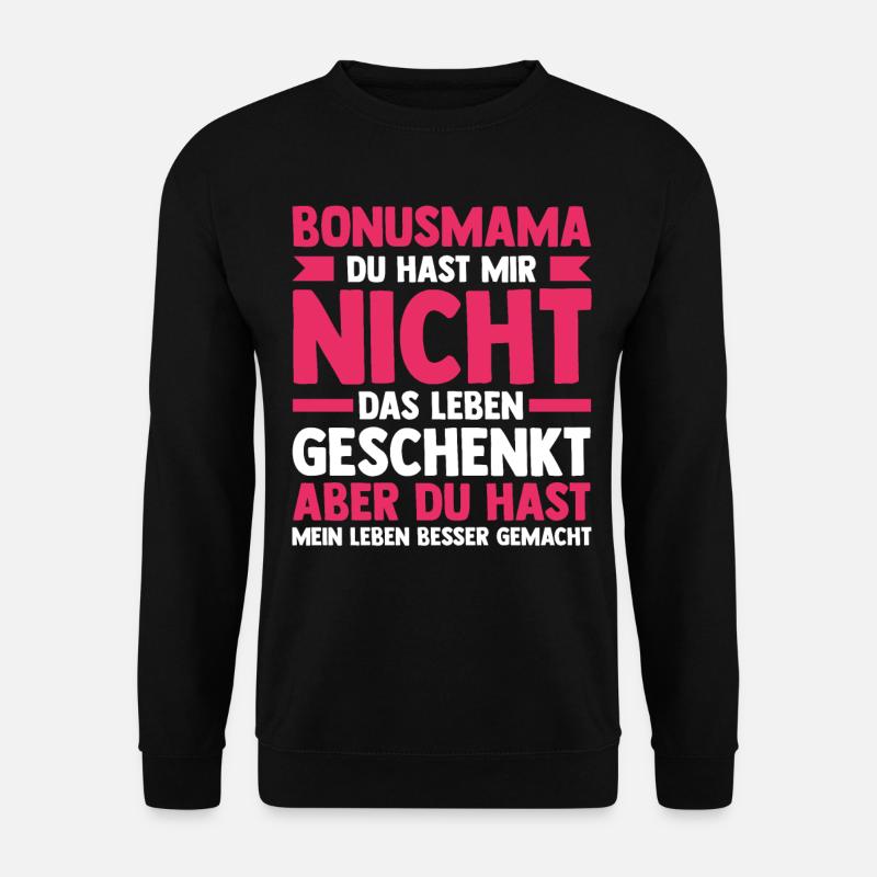 Stiefmutter Stiefmama Bonusmama - Unisex Pullover - Schwarz