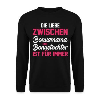 Stiefmutter Stiefmama Stieftochter Bonusmama - Unisex Pullover - Schwarz - Vorne - Alina (178cm) & Michal (187cm)