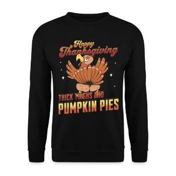 Happy Thanksgiving - Thick Thighs and Pumpkin Pies - Unisex Sweatshirt - black - Front - Alina (178cm) & Michal (187cm)