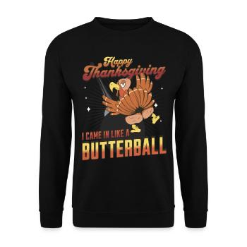 Joyeux Thanksgiving - Je suis entré comme une boule de beurre - Sweat-shirt Unisexe - noir - Devant - Alina (178cm) & Michal (187cm)