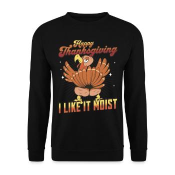 Happy Thanksgiving - I Like It Moist Funny Turkey - Unisex Pullover - Schwarz - Vorne - Alina (178cm) & Michal (187cm)