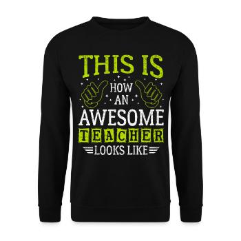Funny Saying Awesome Teacher Assistant - Unisex Sweatshirt - black - Front - Alina (178cm) & Michal (187cm)