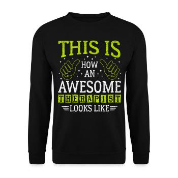 Funny Saying Awesome Therapist - Unisex Sweatshirt - black - Front - Alina (178cm) & Michal (187cm)