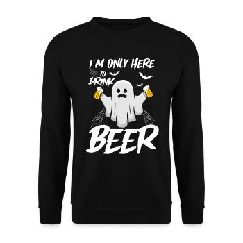 Halloween I'm Only Here To Drink Beer - Funny Ghos - Unisex Sweatshirt - black - Front - Alina (178cm) & Michal (187cm)