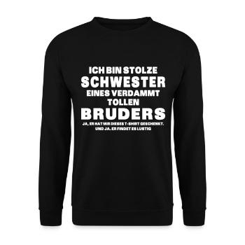 Ich Bin Stolze Schwester Eines Verdammt Tollen - Unisex Pullover - Schwarz - Vorne - Alina (178cm) & Michal (187cm)