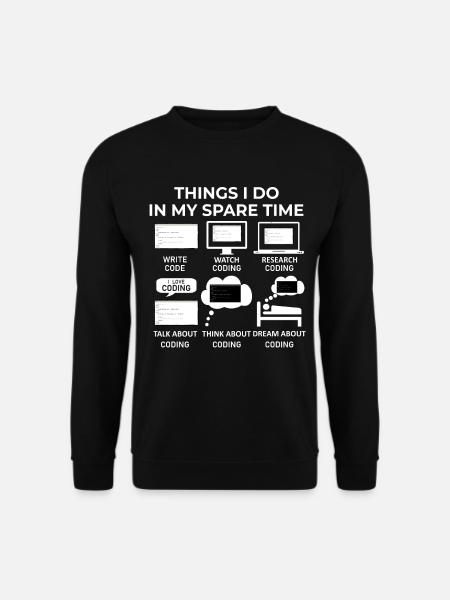 Dinge, die ich in meiner Freizeit mache - Programmieren - Unisex Pullover - Schwarz