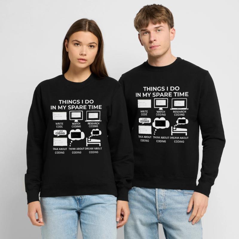 Things I Do in my Spare Time - Coding Unisex Sweatshirt