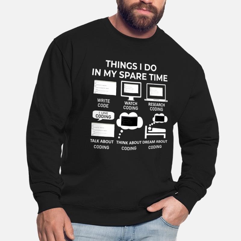Dinge, die ich in meiner Freizeit mache - Programmieren Unisex Pullover