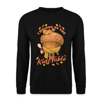 I Belong At The Kids Table - Thanksgiving Männer - Unisex Pullover - Schwarz - Vorne - Alina (178cm) & Michal (187cm)