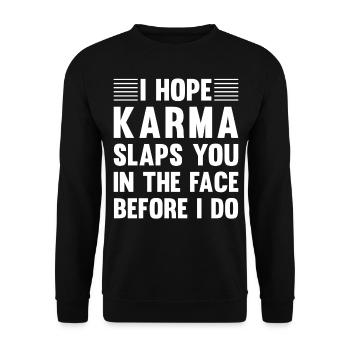 J’espère que Karma te gifle avant que je ne le fasse - Sweat-shirt Unisexe - noir - Devant - Alina (178cm) & Michal (187cm)