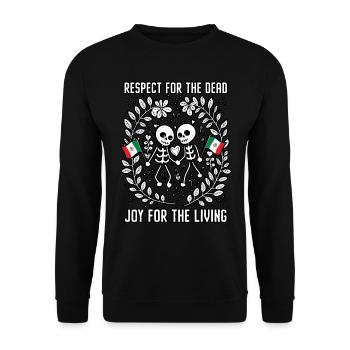 Respect for the Dead Joy for the Living Dia De Mue - Unisex Sweatshirt - black - Front - Alina (178cm) & Michal (187cm)