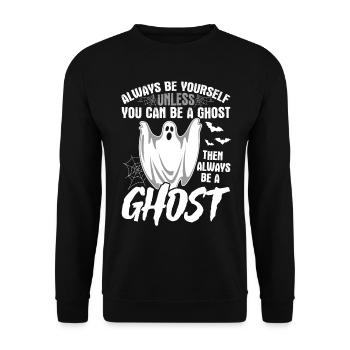 Soyez toujours vous-même, sauf si vous pouvez être un fantôme - Hal - Sweat-shirt Unisexe - noir - Devant - Alina (178cm) & Michal (187cm)
