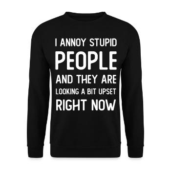 I annoy stupid People and they are looking a bit - Unisex Sweatshirt - black - Front - Alina (178cm) & Michal (187cm)
