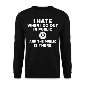 Je déteste quand je sors en public et que le public est - Sweat-shirt Unisexe - noir - Devant - Alina (178cm) & Michal (187cm)