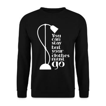 Vous pouvez rester, mais vos vêtements doivent partir - Sweat-shirt Unisexe - noir - Devant - Alina (178cm) & Michal (187cm)