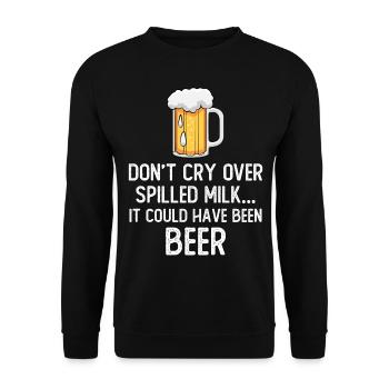 Don't cry over spilled milk it could have be beer - Unisex Pullover - Schwarz - Vorne - Alina (178cm) & Michal (187cm)