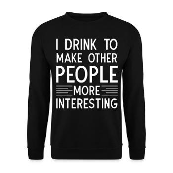 Je bois pour rendre les autres plus intéressants - Sweat-shirt Unisexe - noir - Devant - Alina (178cm) & Michal (187cm)