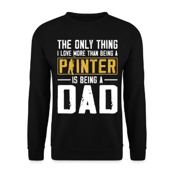 House Painter Decorator Dad The - Unisex Sweatshirt - black - Front - Alina (178cm) & Michal (187cm)