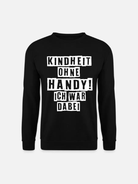 Kindheit Ohne Handy Ich War Dabei 90er Jahre - Unisex Pullover - Schwarz